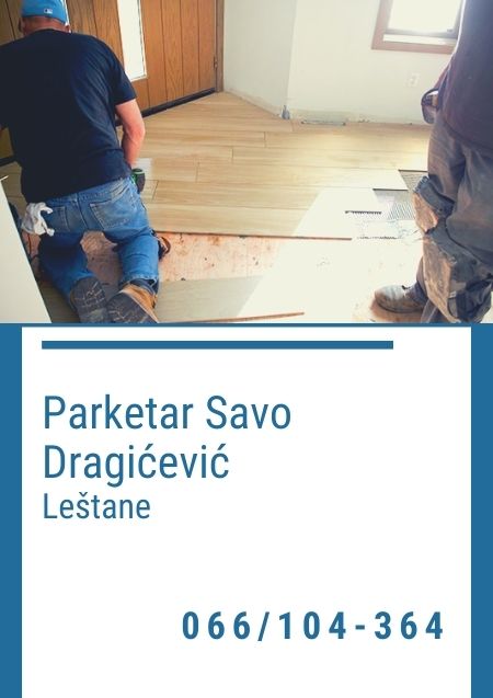 PARKETAR SAVO DRAGIĆEVIĆ Leštane