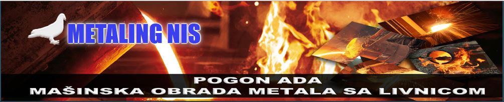 mašinska obrada metala i livnica metaling nis ada
