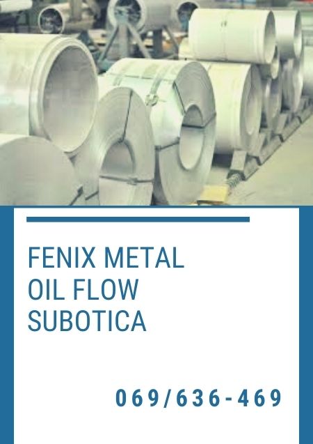 Fenix metal Oil Flow Obrada i prerada lima