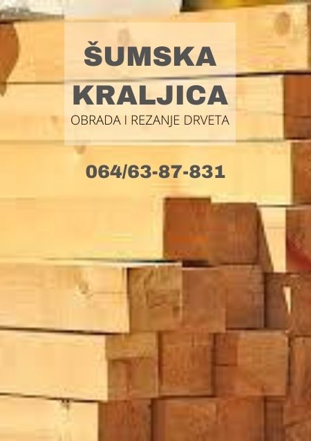 Šumska kraljica Rezanje i obrada drveta Bosilegrad